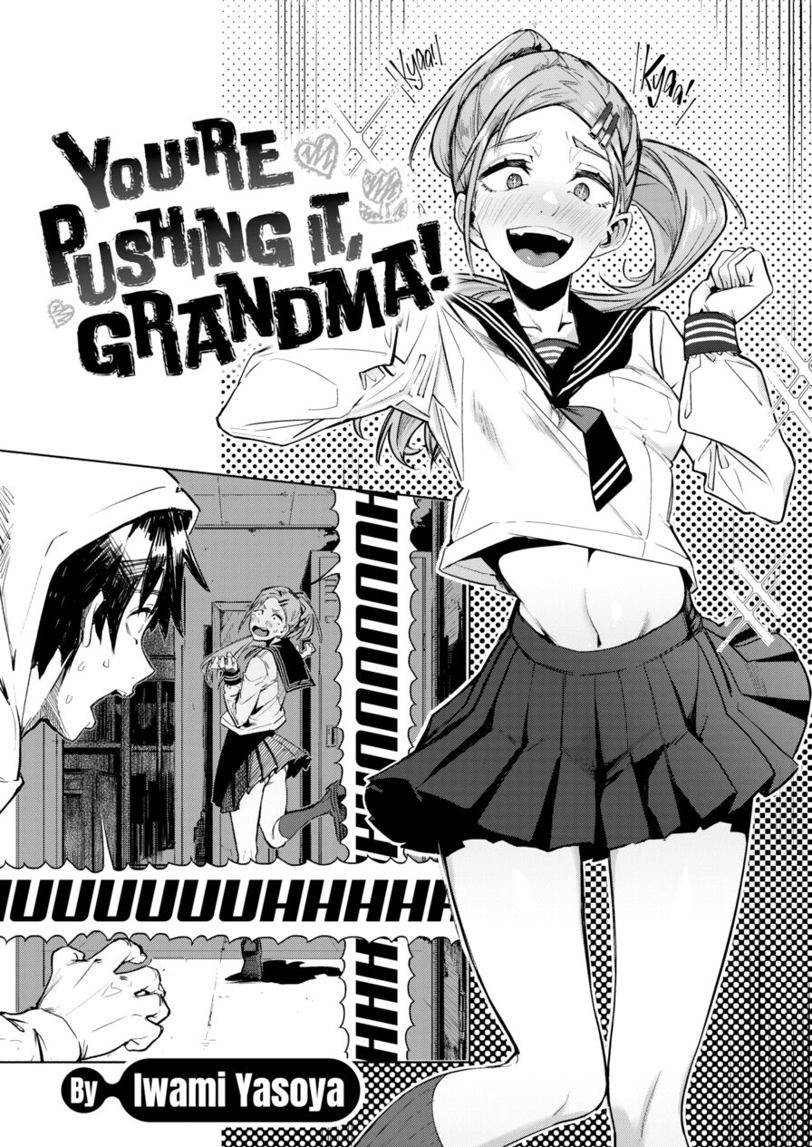 [Iwami Yasoya] You're Pushing It, Grandma! (Comic X-Eros #103)