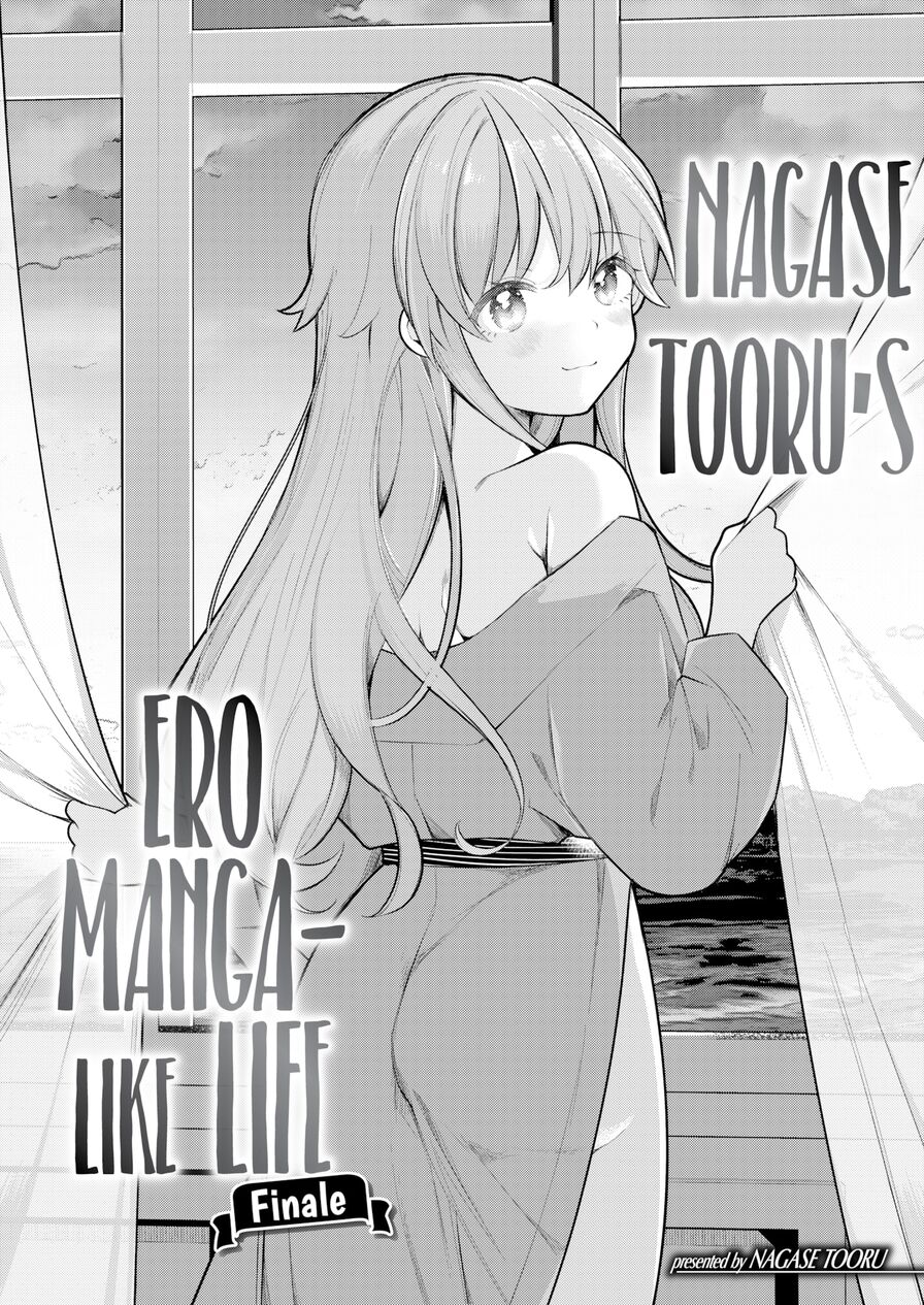 [Nagase Tooru] Nagase Tooru's (♀) Ero Manga-Like Life ~Finale~ (Weekly Kairakuten 2023-06)