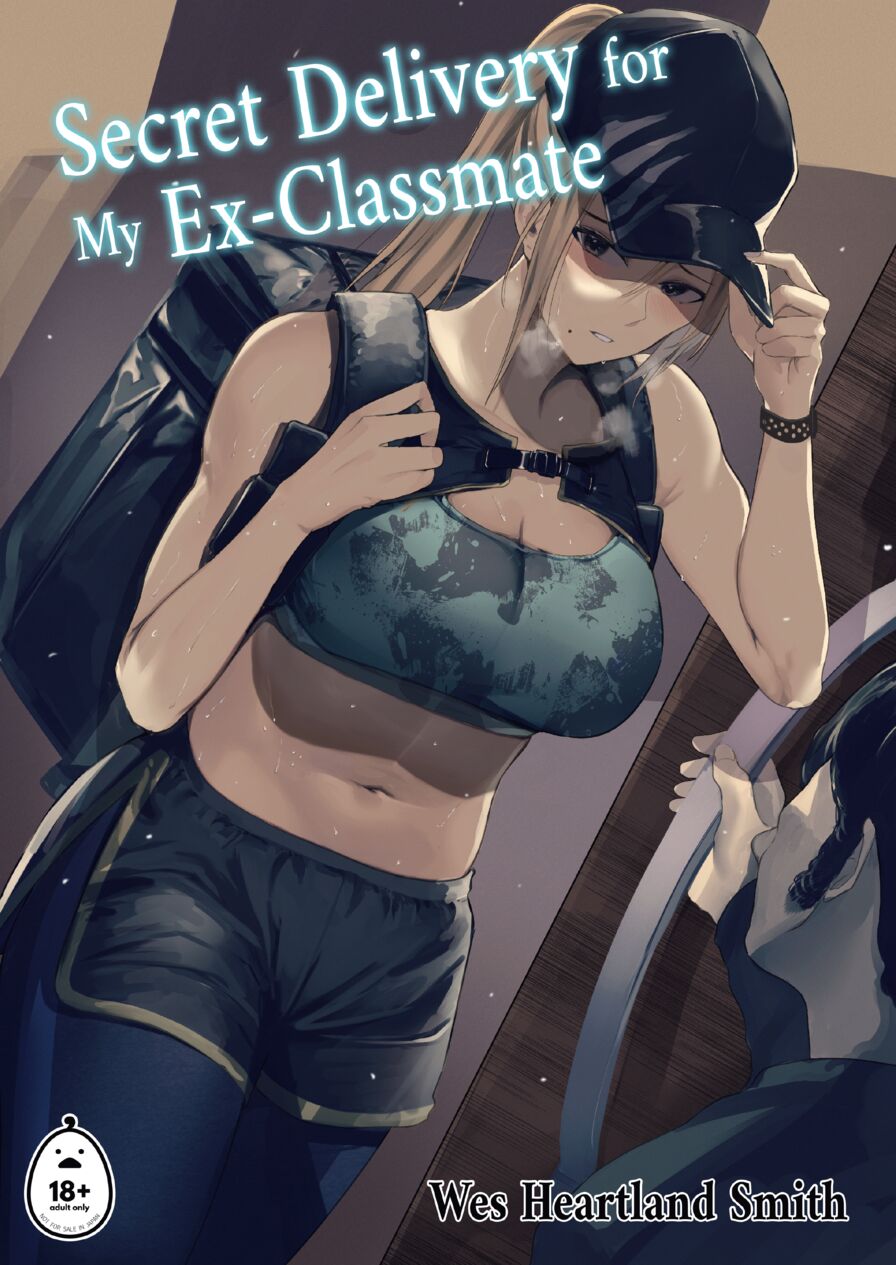 [Wes Heartland Smith] Secret Delivery for My Ex-Classmate